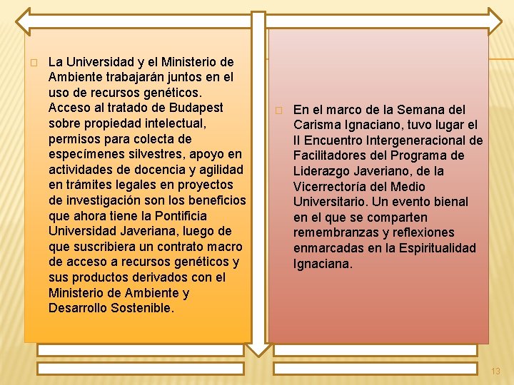 � La Universidad y el Ministerio de Ambiente trabajarán juntos en el uso de