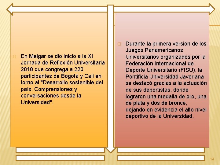 � � En Melgar se dio inicio a la XI Jornada de Reflexión Universitaria