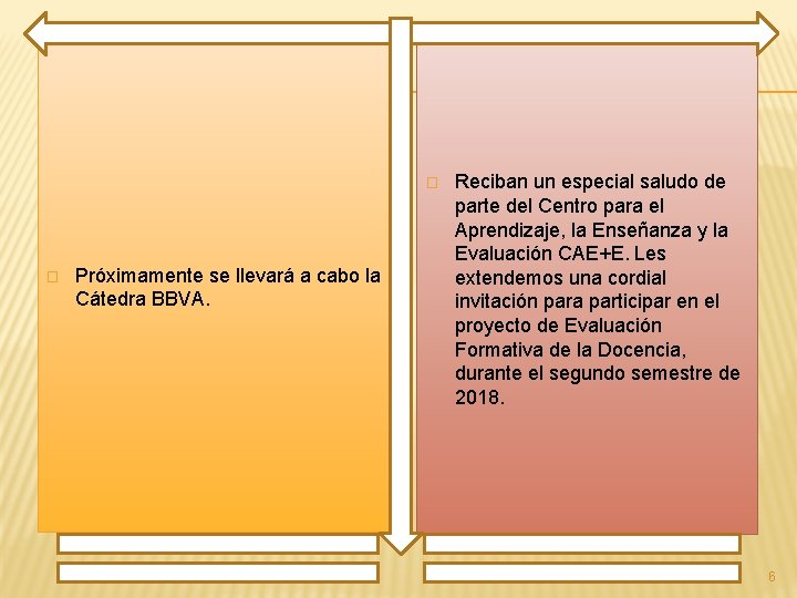 � � Próximamente se llevará a cabo la Cátedra BBVA. Reciban un especial saludo