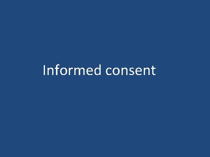 Informed consent 