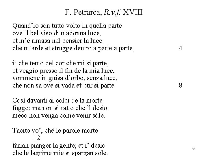 F. Petrarca, R. v. f. XVIII Quand’io son tutto vòlto in quella parte ove
