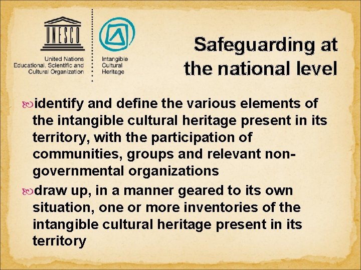 Safeguarding at the national level identify and define the various elements of the intangible