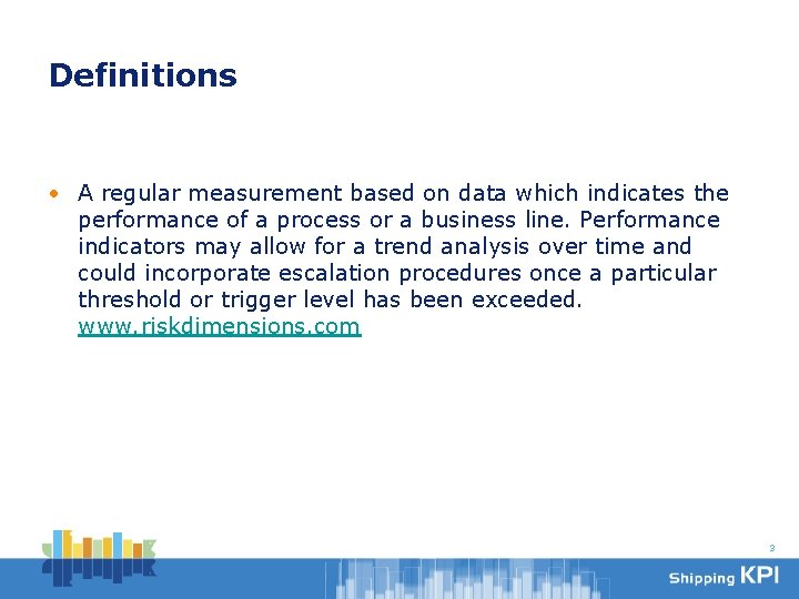 Definitions • A regular measurement based on data which indicates the performance of a