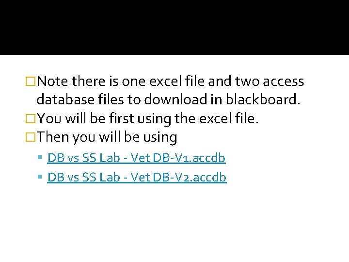 �Note there is one excel file and two access database files to download in