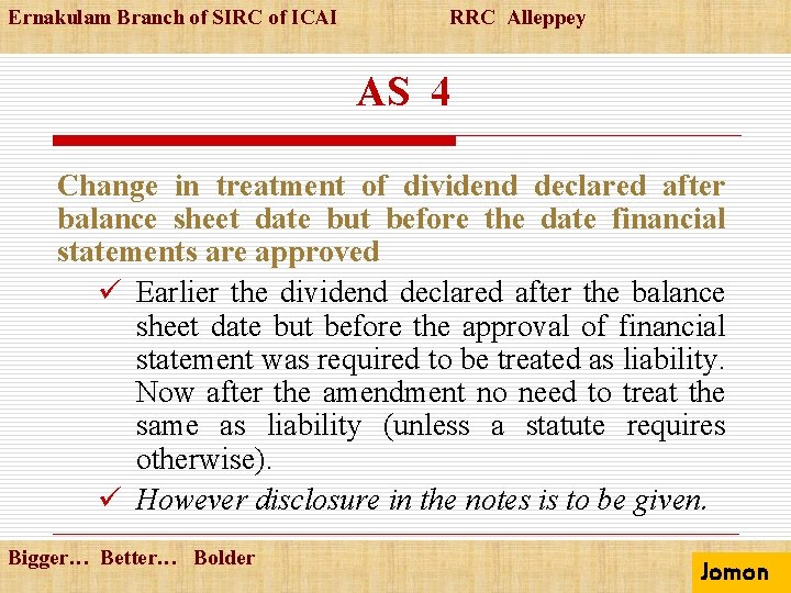 Ernakulam Branch of SIRC of ICAI RRC Alleppey AS 4 Change in treatment of