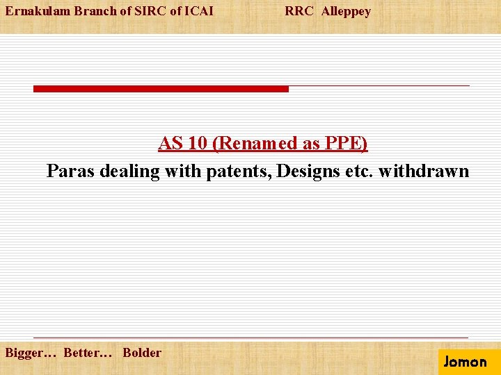 Ernakulam Branch of SIRC of ICAI RRC Alleppey AS 10 (Renamed as PPE) Paras