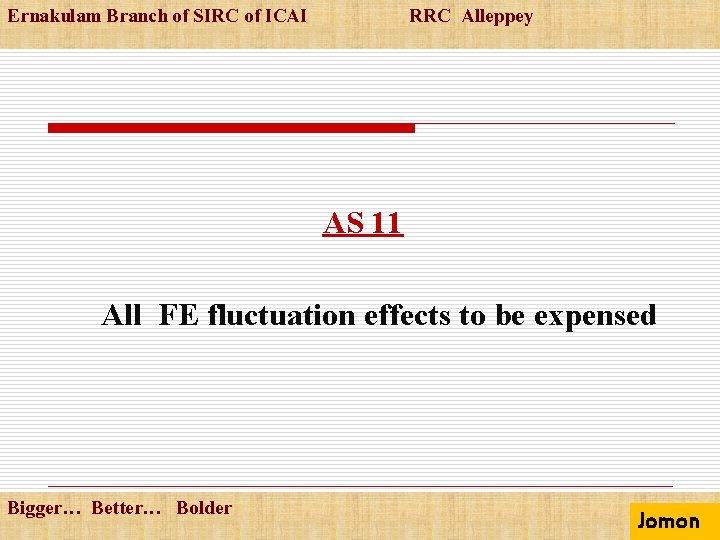 Ernakulam Branch of SIRC of ICAI RRC Alleppey AS 11 All FE fluctuation effects