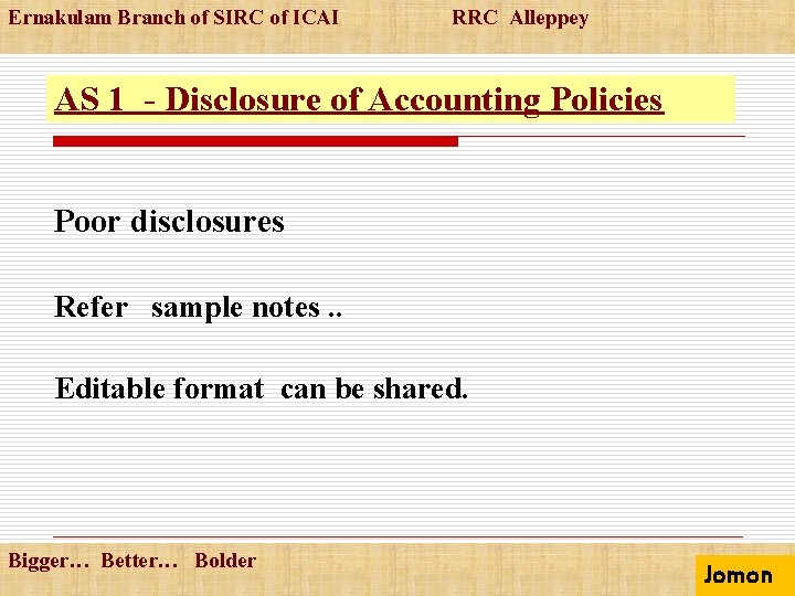 Ernakulam Branch of SIRC of ICAI RRC Alleppey AS 1 - Disclosure of Accounting