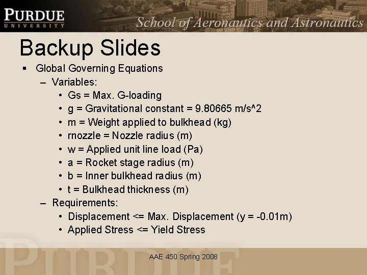 Backup Slides § Global Governing Equations – Variables: • Gs = Max. G-loading •