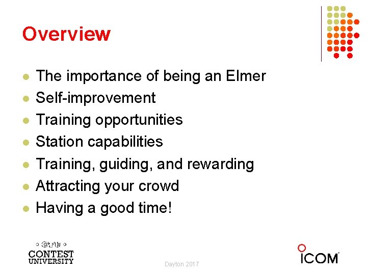 Overview l l l l The importance of being an Elmer Self-improvement Training opportunities