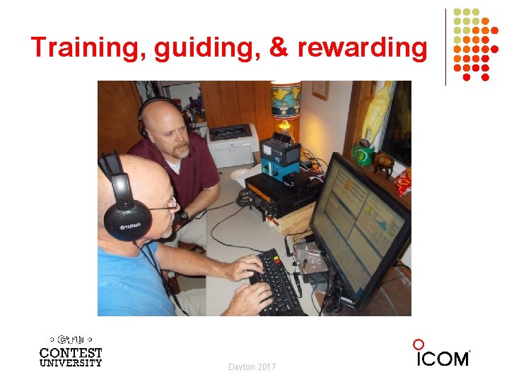 Training, guiding, & rewarding Dayton 2017 