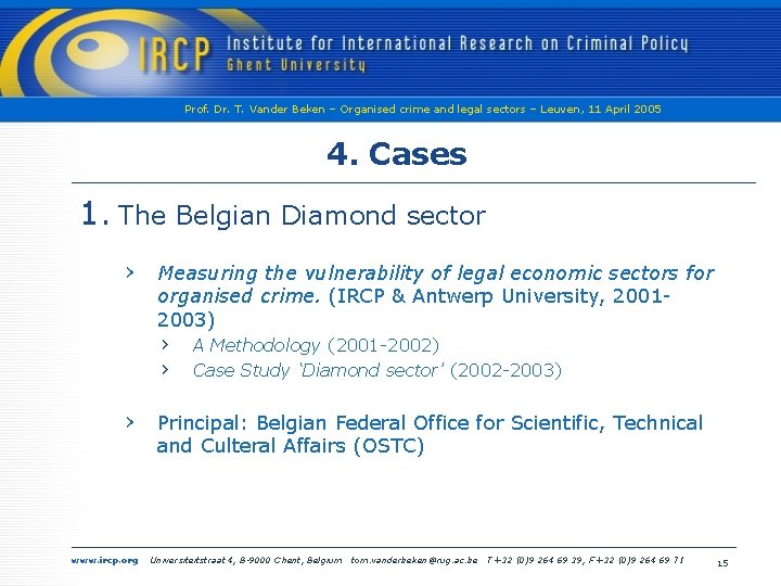 Prof. Dr. T. Vander Beken – Organised crime and legal sectors – Leuven, 11