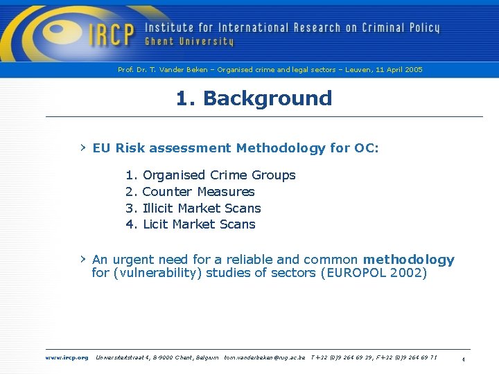 Prof. Dr. T. Vander Beken – Organised crime and legal sectors – Leuven, 11