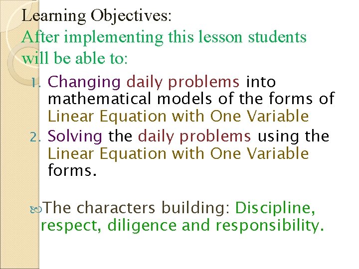 Learning Objectives: After implementing this lesson students will be able to: Changing daily problems