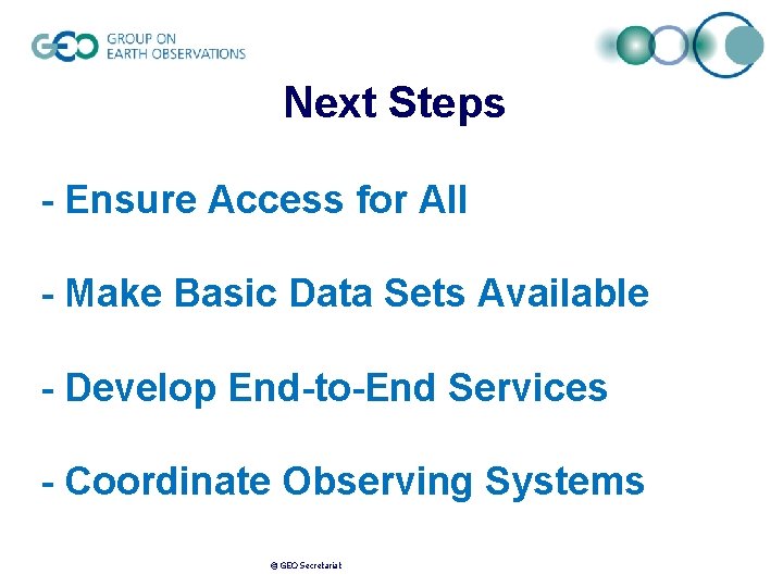 Next Steps - Ensure Access for All - Make Basic Data Sets Available -
