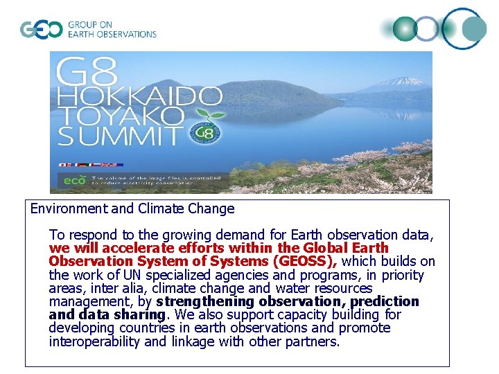 Environment and Climate Change To respond to the growing demand for Earth observation data,