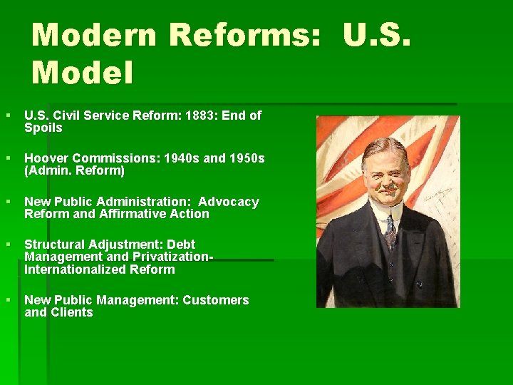 Modern Reforms: U. S. Model § U. S. Civil Service Reform: 1883: End of