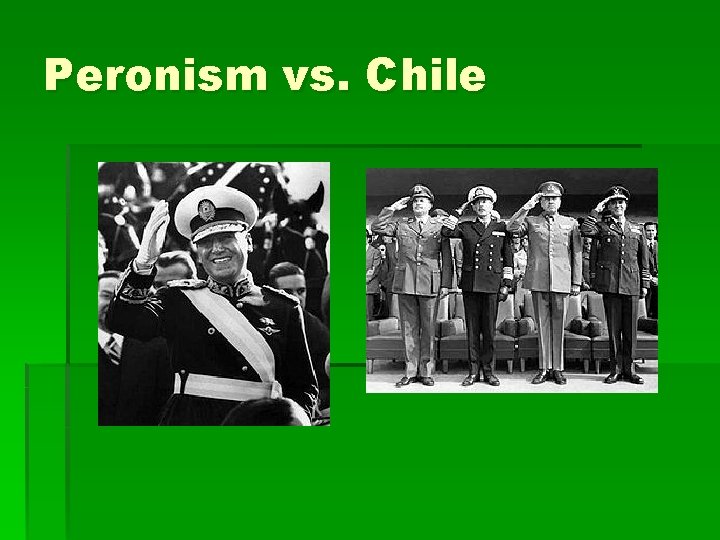Peronism vs. Chile 