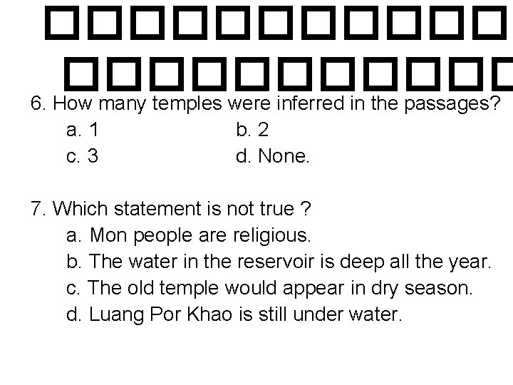 ������ 6. How many temples were inferred in the passages? a. 1 c. 3