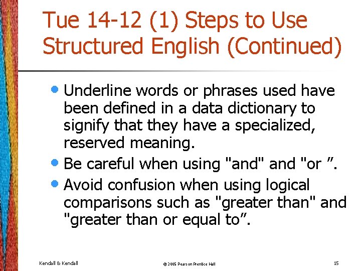 Tue 14 -12 (1) Steps to Use Structured English (Continued) • Underline words or Tue 14 -12 (1) Steps to Use Structured English (Continued) • Underline words or