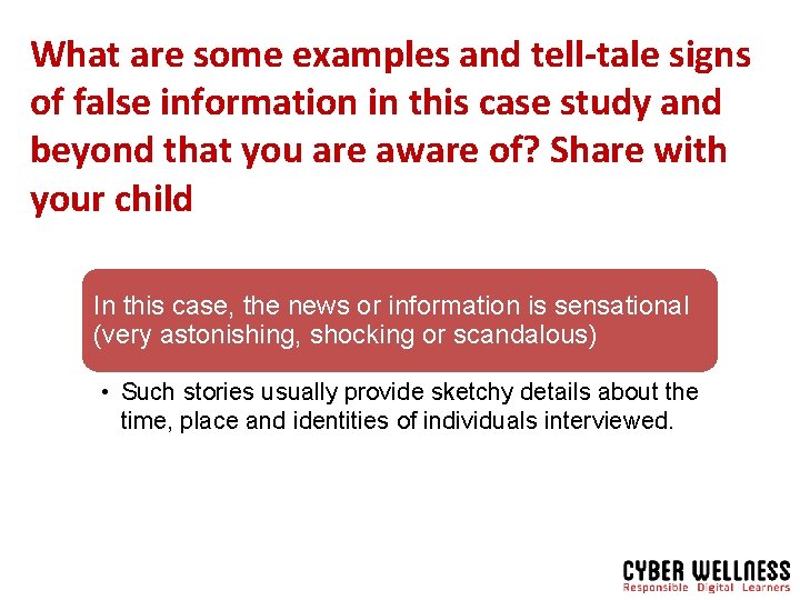 What are some examples and tell-tale signs of false information in this case study