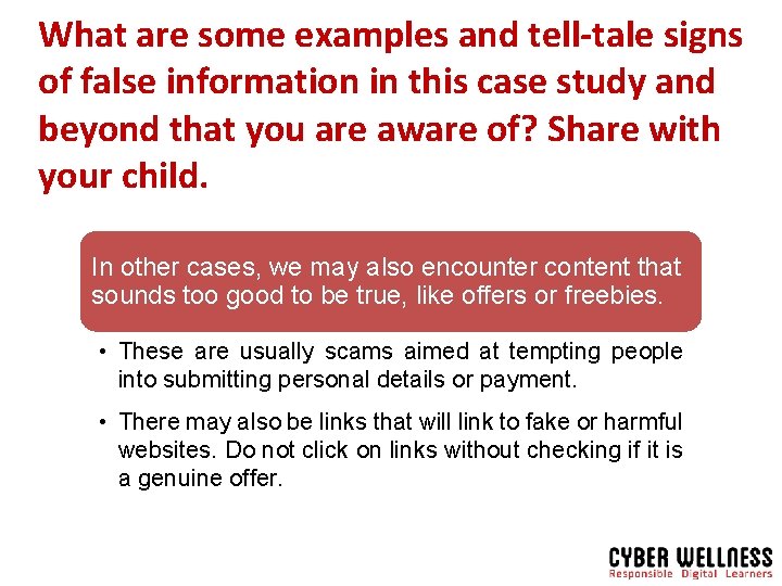 What are some examples and tell-tale signs of false information in this case study