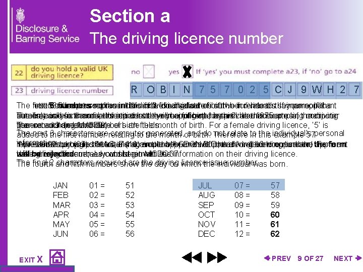 Section a The driving licence number R O B I N 7 5 7