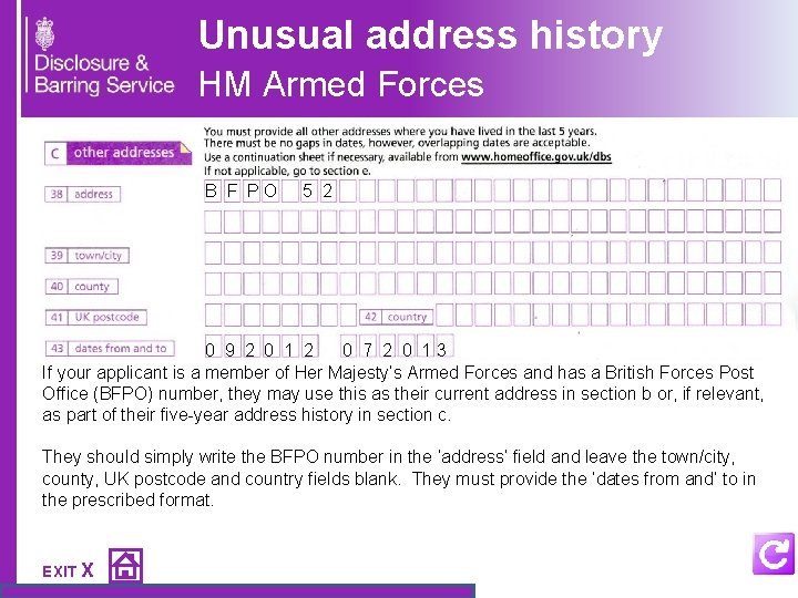 Unusual address history HM Armed Forces B F P O 5 2 0 9