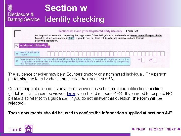 Section w Identity checking The evidence checker may be a Countersignatory or a nominated