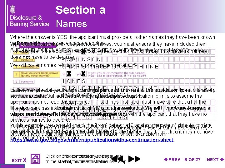Section a Names Where the answer is YES, the applicant must provide all other