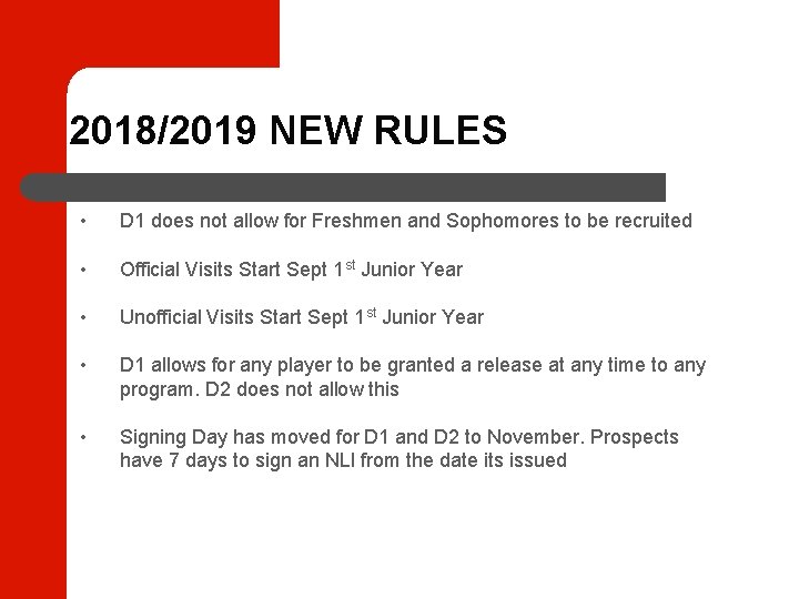 2018/2019 NEW RULES • D 1 does not allow for Freshmen and Sophomores to