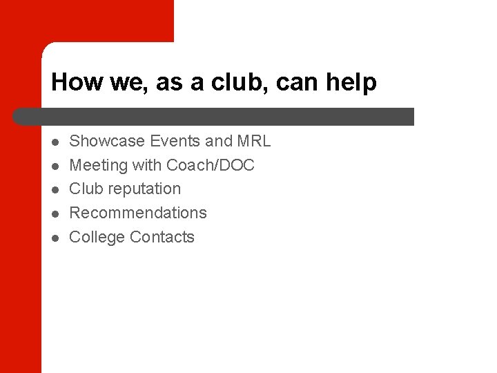 How we, as a club, can help Showcase Events and MRL Meeting with Coach/DOC