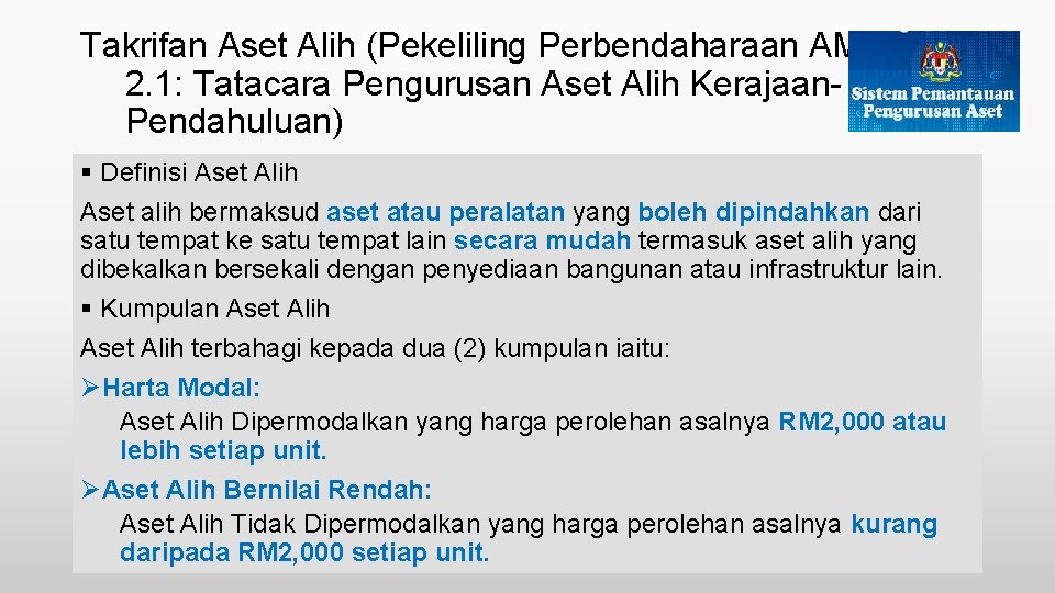 Takrifan Aset Alih (Pekeliling Perbendaharaan AM 2. 1: Tatacara Pengurusan Aset Alih Kerajaan. Pendahuluan)