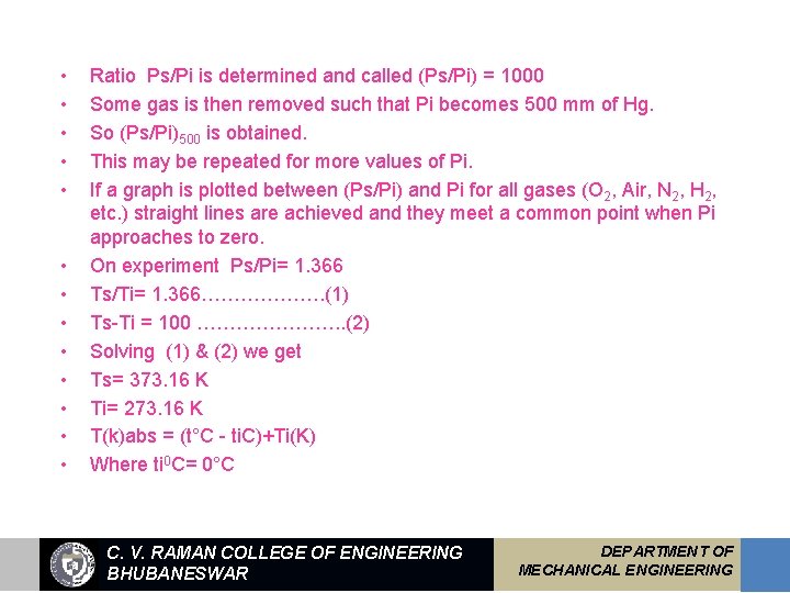  • • • • Ratio Ps/Pi is determined and called (Ps/Pi) = 1000