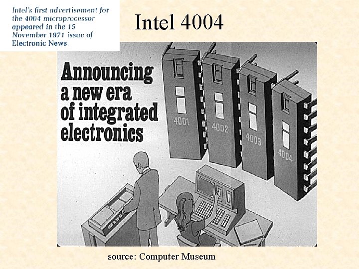Intel 4004 source: Computer Museum 