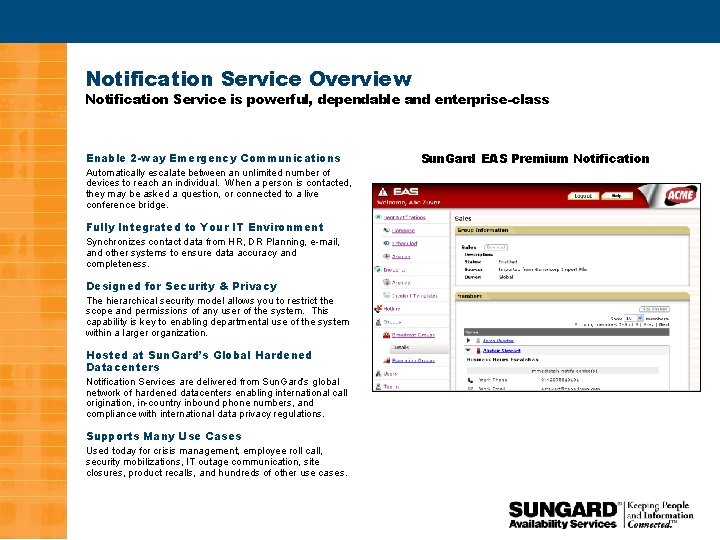 Notification Service Overview Notification Service is powerful, dependable and enterprise-class Enable 2 -way Emergency