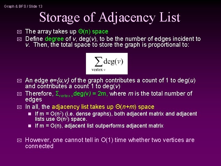 Graph & BFS / Slide 13 Storage of Adjacency List * * * The Graph & BFS / Slide 13 Storage of Adjacency List * * * The