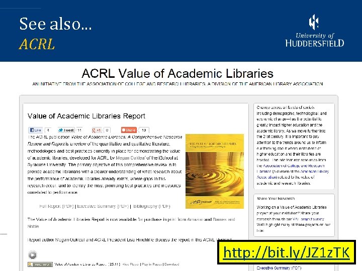 See also. . . ACRL http: //bit. ly/JZ 1 z. TK 