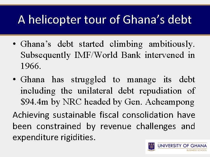 A helicopter tour of Ghana’s debt • Ghana’s debt started climbing ambitiously. Subsequently IMF/World