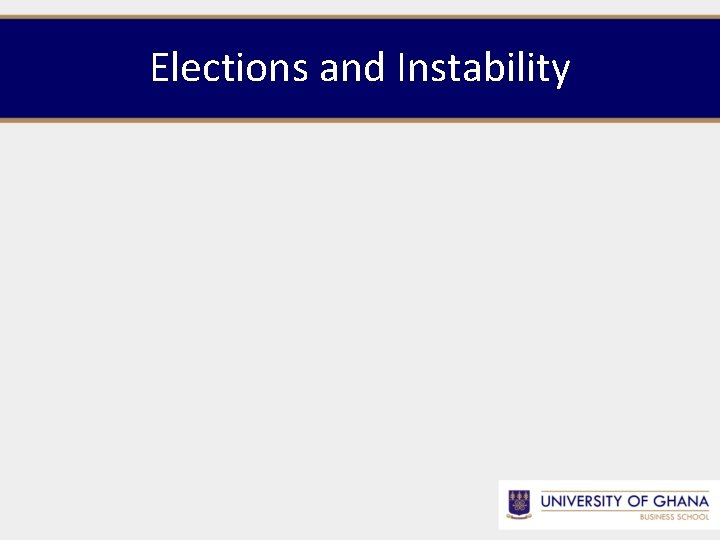Elections and Instability 