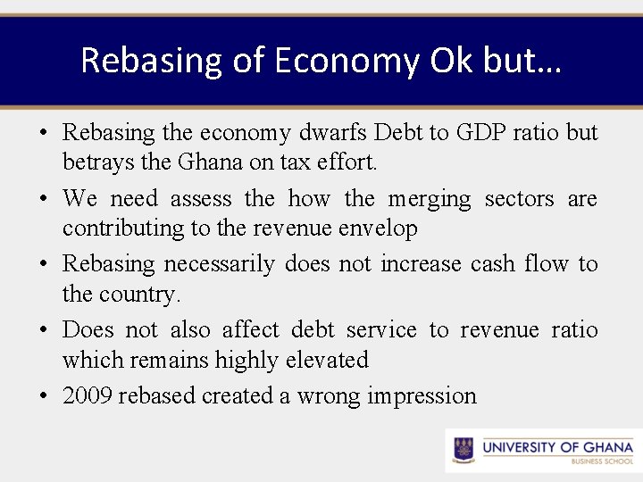 Rebasing of Economy Ok but… • Rebasing the economy dwarfs Debt to GDP ratio