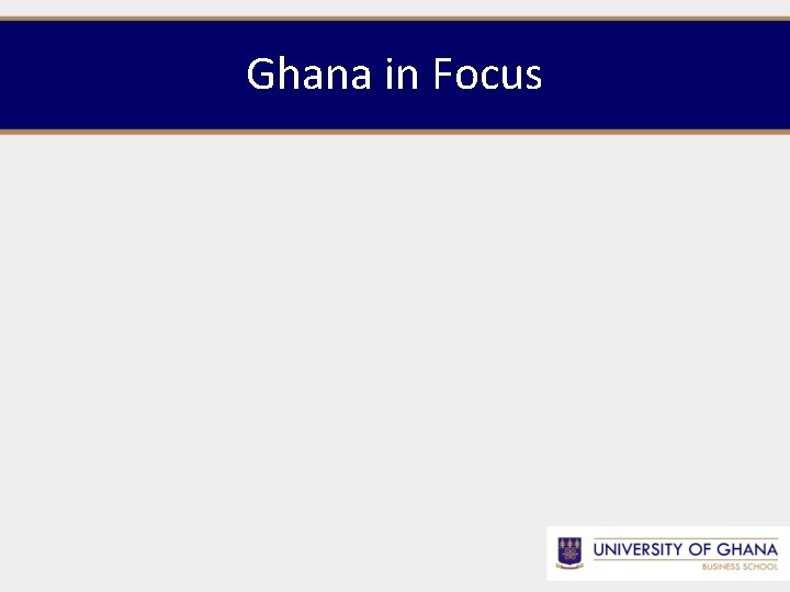 Ghana in Focus 