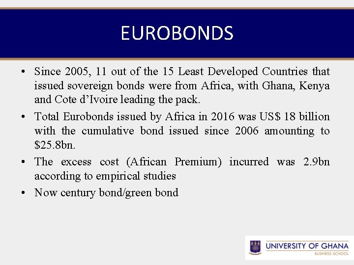 EUROBONDS • Since 2005, 11 out of the 15 Least Developed Countries that issued
