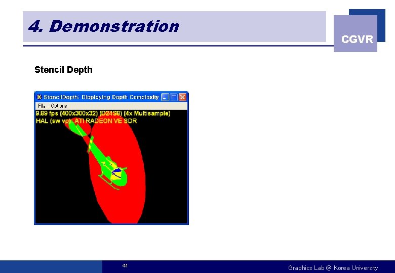 4. Demonstration CGVR Stencil Depth 41 Graphics Lab @ Korea University 