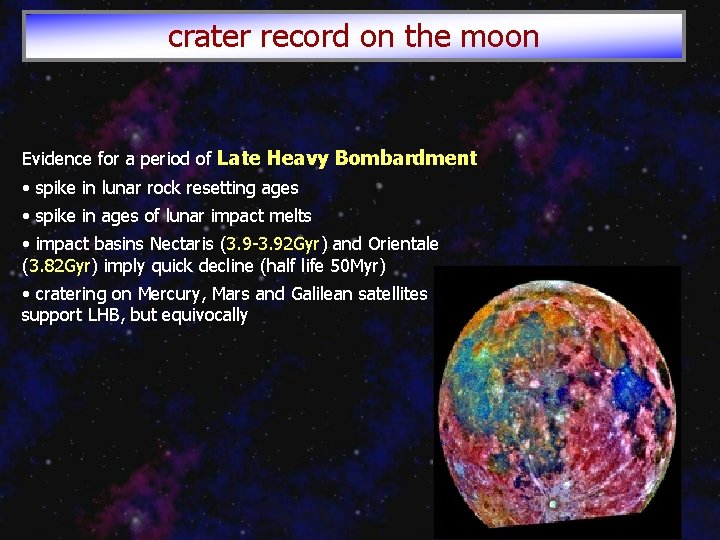 crater record on the moon Evidence for a period of Late Heavy Bombardment •