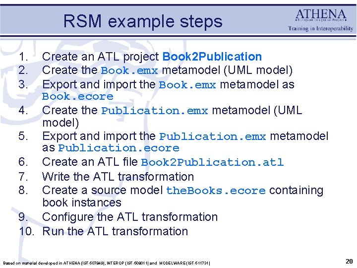 RSM example steps 1. 2. 3. Create an ATL project Book 2 Publication Create
