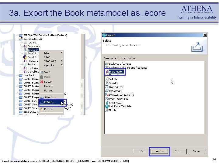 3 a. Export the Book metamodel as. ecore Based on material developed in ATHENA
