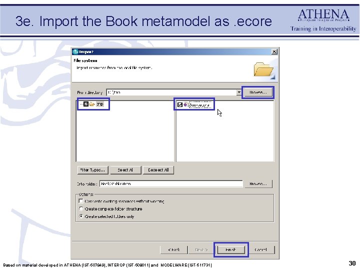3 e. Import the Book metamodel as. ecore Based on material developed in ATHENA