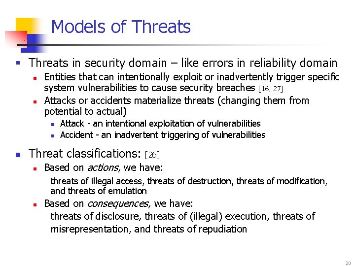 Models of Threats § Threats in security domain – like errors in reliability domain