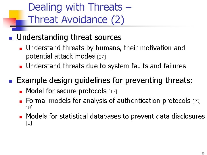 Dealing with Threats – Threat Avoidance (2) n Understanding threat sources n n n